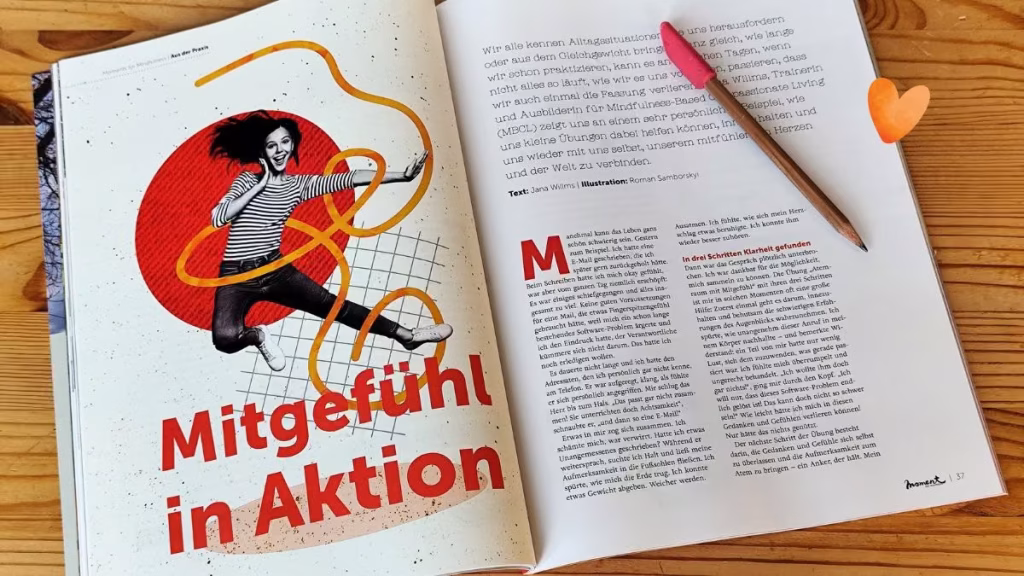 Wie mir Mitgefühl im Alltag hilft - Artikel in der moment by moment Ausgabe 3/2025