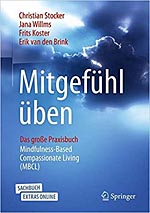 Mitgefüh üben - Das große Praxisbuch Mindfulness-Based Compassionate Living (MBCL) Mitgefühl üben – Das große Praxisbuch MBCL